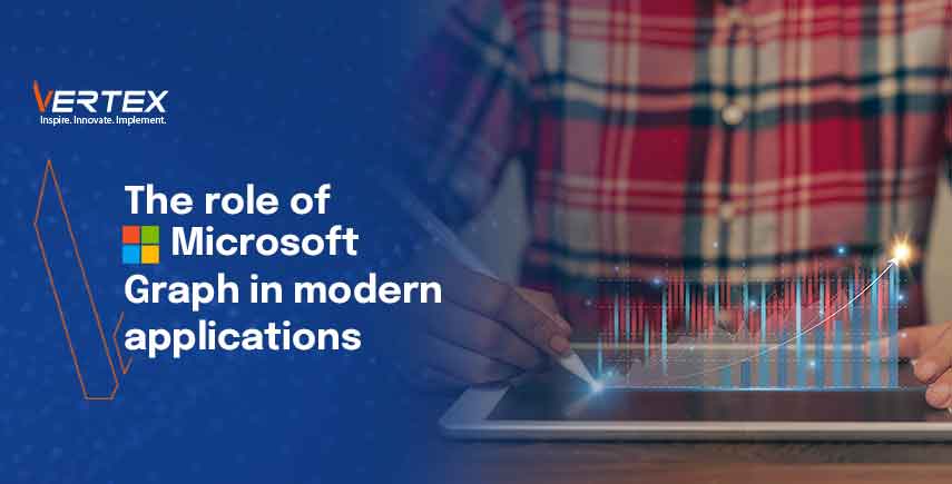 The Role of Microsoft Graph in Modern Applications
