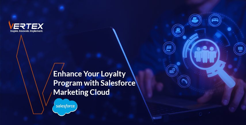 Enhance Your Loyalty Program with Salesforce Marketing Cloud