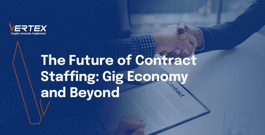 The Future of Contract Staffing: Gig Economy and Beyond