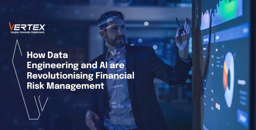 How Data Engineering and AI are Revolutionising Financial Risk Management